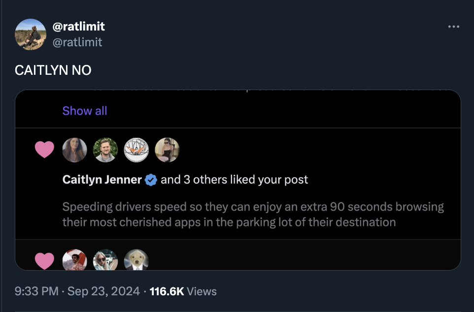 screenshot - Caitlyn No Show all Caitlyn Jenner and 3 others d your post Speeding drivers speed so they can enjoy an extra 90 seconds browsing their most cherished apps in the parking lot of their destination Views